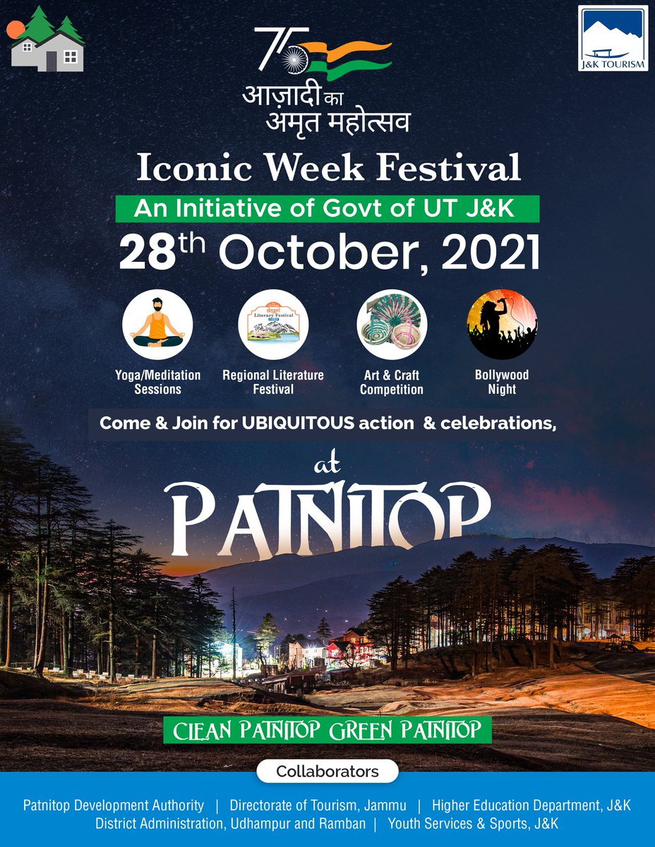 Come &amp; Join for Ubiquitous action &amp; Celebrations at #Patnitop on 28th. Oct. 2021.
Yoga Sessions | Literature Fest | Cultural Events | Bollywood Night &amp; Much More!
#IconicWeekFestival
#AmritMahotsav 
#CleanPatnitopGreenPatnitop 
#CarryTheTrashBack 
#CleanMountainsSaveMountains