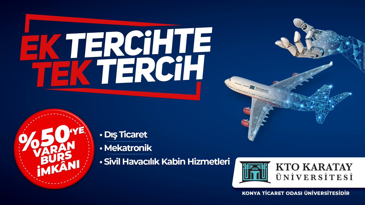✅Dış Ticaret
✅Mekatronik
✅Sivil Havacılık Kabin Hizmetleri

İkinci Ek Yerleştirmede %50’ye varan burs fırsatıyla, Konya Ticaret Odası Teknoloji ve Eğitim Kampüsü'nde üniversite-sanayi iş birliği odaklı özgün eğitim üniversite adaylarını bekliyor. 

#SeninTercihin