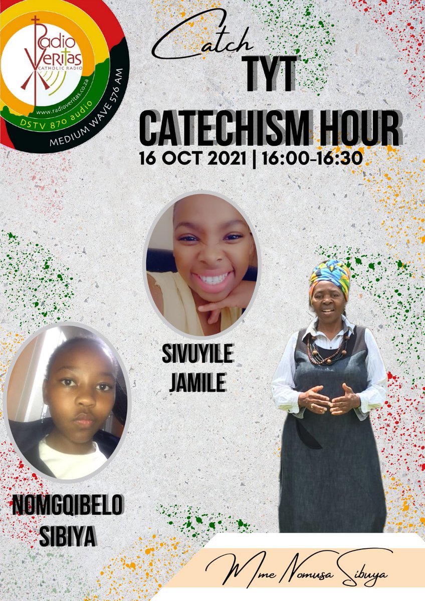 RadioVeritasSA's tweet photo. Catch #TYTCatechismHour on #RadioVeritas this afternoon at 16:00- 17:00, in IsiZulu & SeSotho:
1st half hour:
Topics:
* Who founded the Church
* Talk Less, Listen More
2nd half hour:
Tomorrows readings, reflections and challenges https://t.co/sMtKeXuFRc