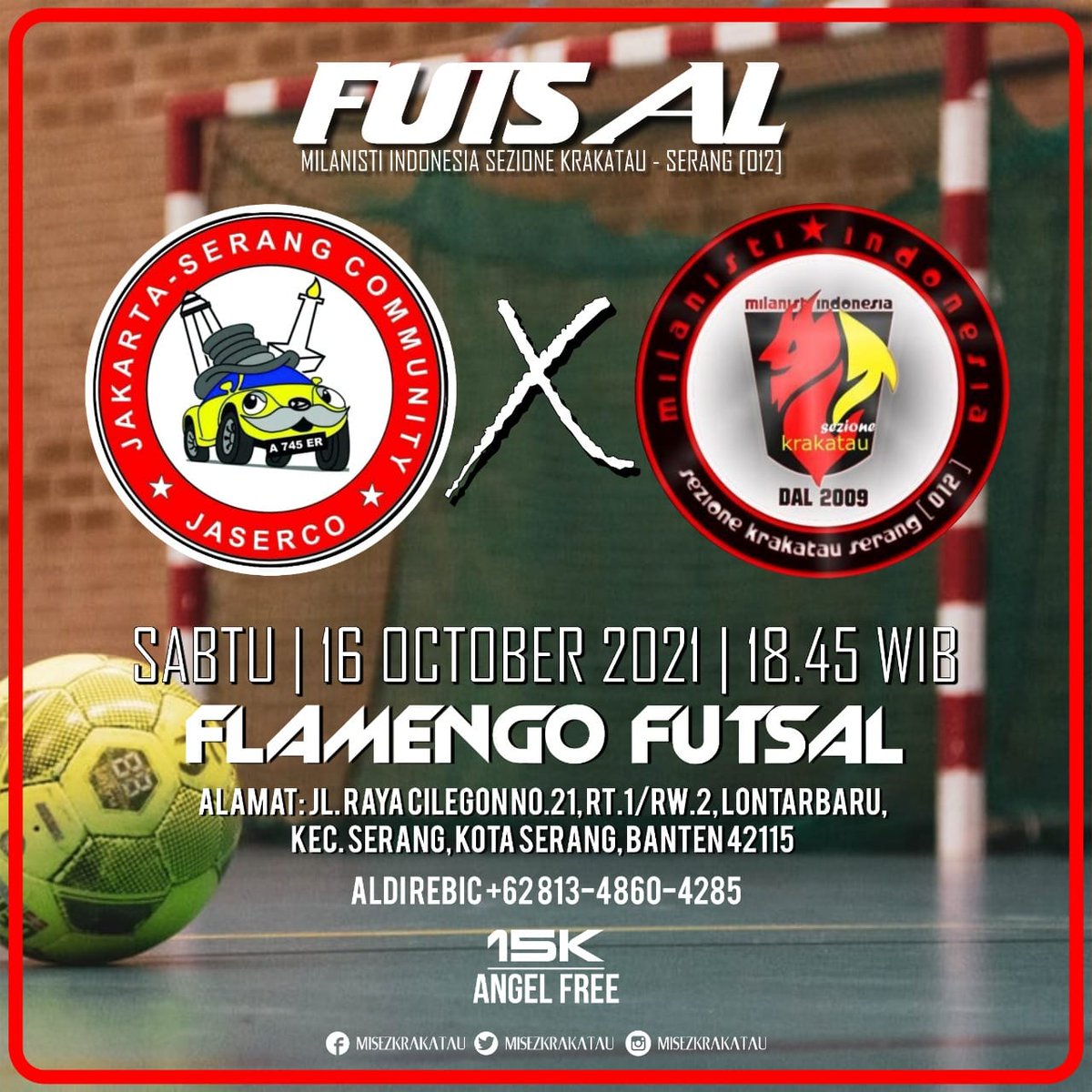 MIsezKrakatau's tweet image. [SERANG] 
⚽ #SparingFutsal
📅 Sabtu, 16-10-21
🕒 18.45 wib 
📍 Flamengo Futsal
☎️ +62 813-4860-4285
🔴⚫ #weareacmilan
Cc: @MilanistiOrId