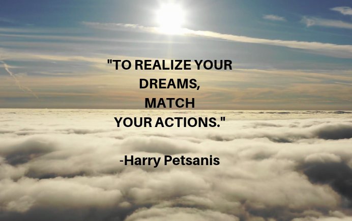 harrypetsanis's tweet image. "Most people don't fall short of their dreams because they dream too big. They fall short of their dreams because their actions don't match the level of their dreams."
- Harry Petsanis
#WeekendWisdomWithHarry
#mindset #empowerment
#MotivationalQuotes
#inspiration #actions
#dreams
