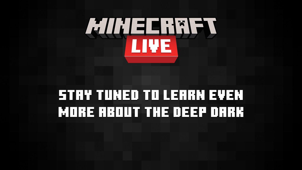 We want the Deep Dark, and its warden inhabitants, to be as deep, dark and scary as possible; that’s why we’re moving these features to our 2022 update.

Just be sure to stay tuned for the whole show to learn more, and see the BIG reveal of everything new coming to Minecraft!