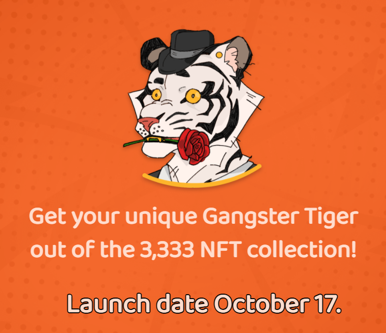 🐯Gangster Tigers NFT collection drops today!🐯

💸Mint price: 80 MATIC
🐅Total NFTs: 3333
📅Mint date: Oct 17.

Mint one on our website!
gangstertigers.com

#NFT #NFTs #NFTArtist #NFTartists 
#NFTCollector #NFTCollectors
#NFTCommunity #NFTDrop #NFTdrops #PolygonNFTs