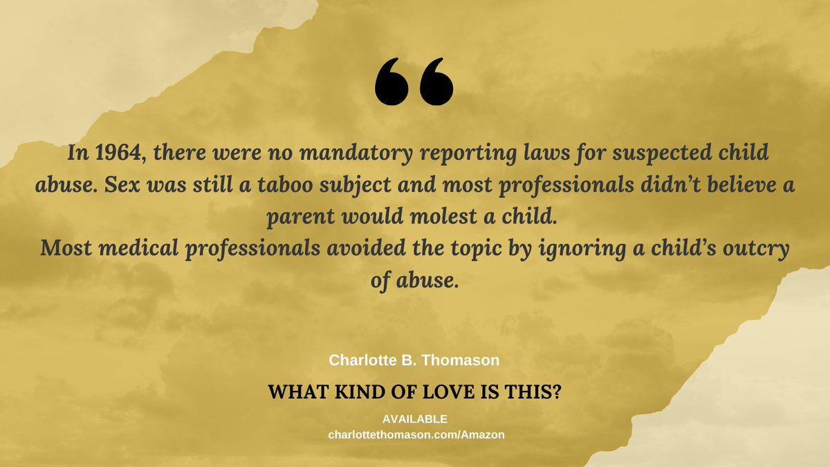 Thomasoncb's tweet photo. One of the most frequent questions asked during interviews or by readers of my memoir is, "Why didn't anyone report it?" The answer surprises most people. #noreportinglaw #whatkindofloveisthis #hope #adifferenttime #childabuse #mentalhealth https://t.co/HHJ752fiFd
