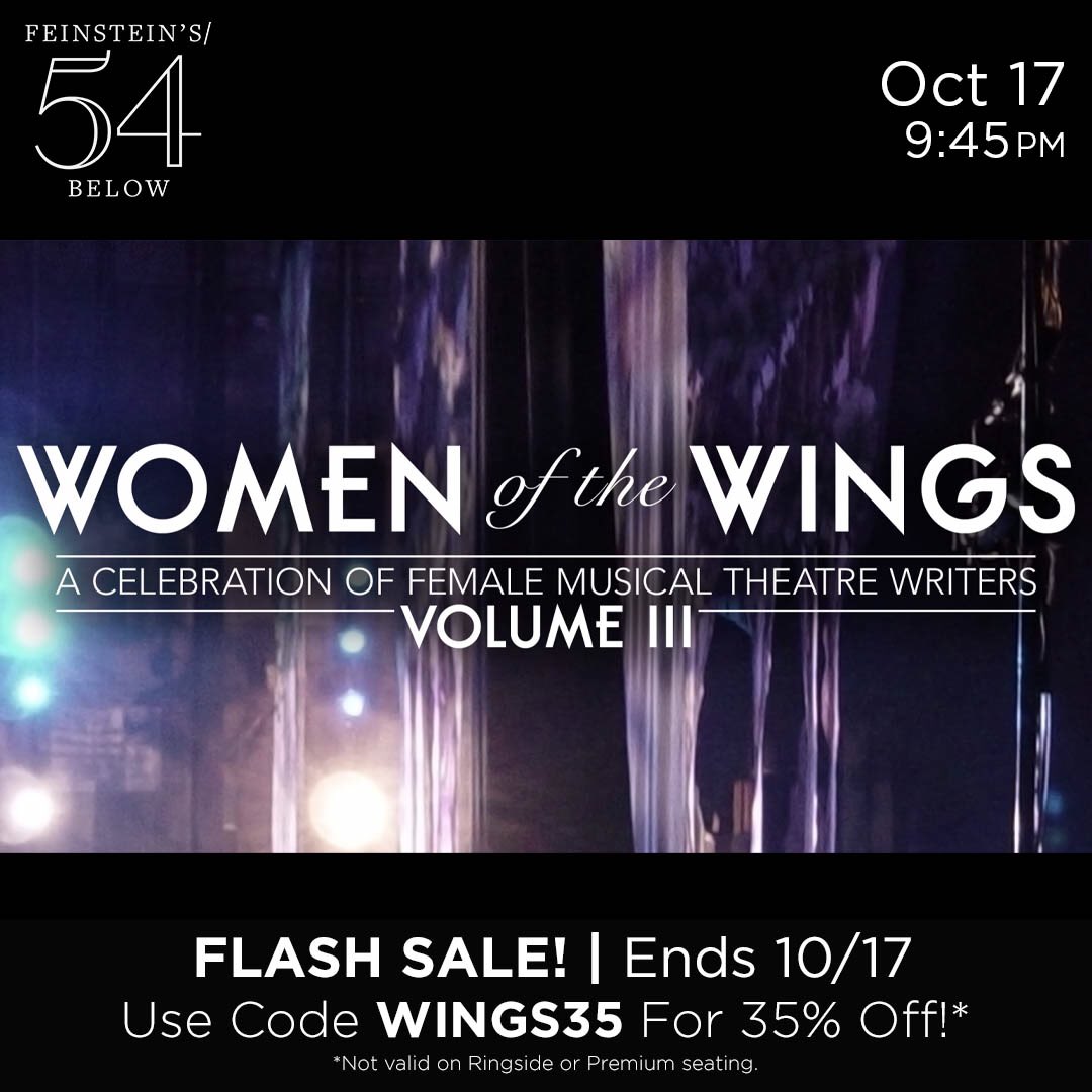 35% off tickets to “Women of The Wings Volume III: A Celebration of Female Musical Theatre Writers” - tomorrow, Sunday - October 17th at <a href="/54Below/">54 Below</a>! 🎉 TIX: 54below.com/events/women-o…