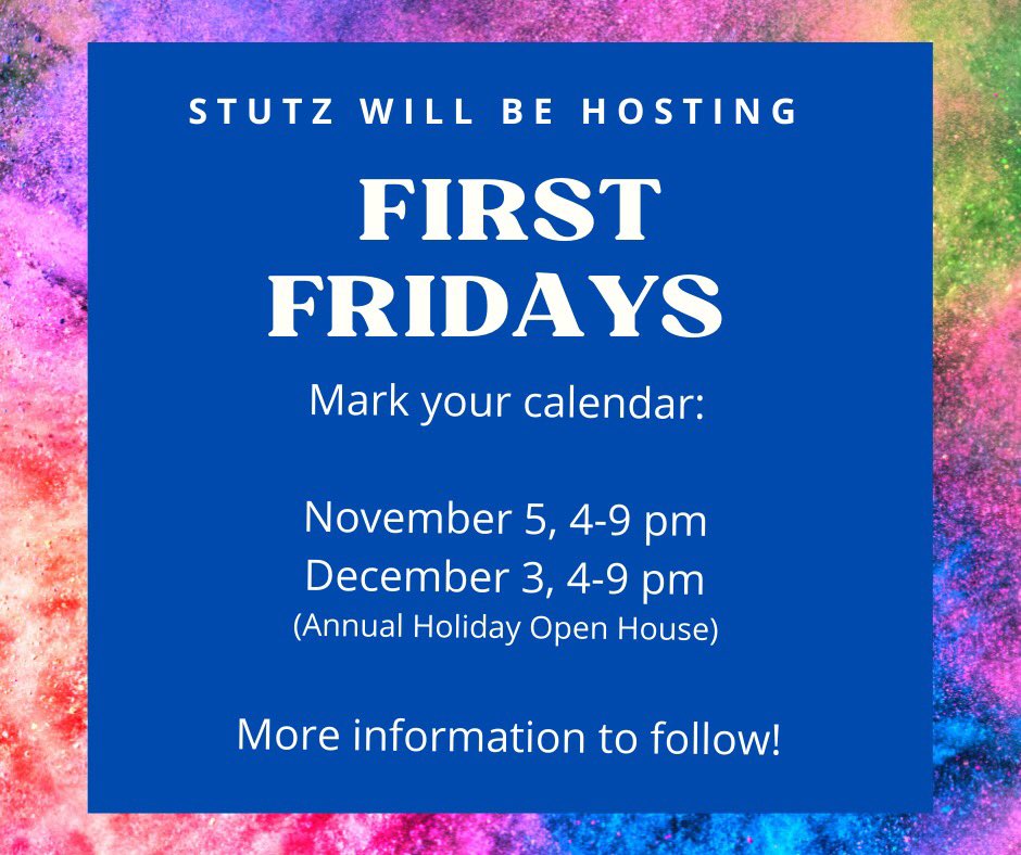 Mark your calendars and join us for First Fridays!