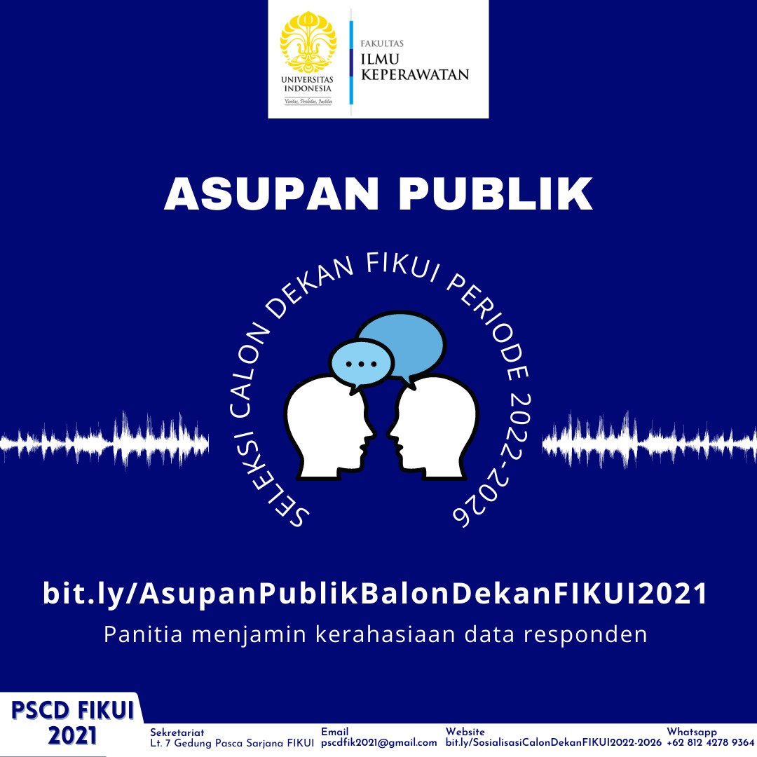 PSCD FIKUI memberikan kesempatan bagi warga dan alumni FIKUI serta masyarakat luas untuk memberikan asupan publik kepada bakal calon dekan FIKUI

Asupan publik dpt disampaikan melalui situs selection.ui.ac.id atau melalui bit.ly/AsupanPublikBa…

Periode : 15-18 Okt 21