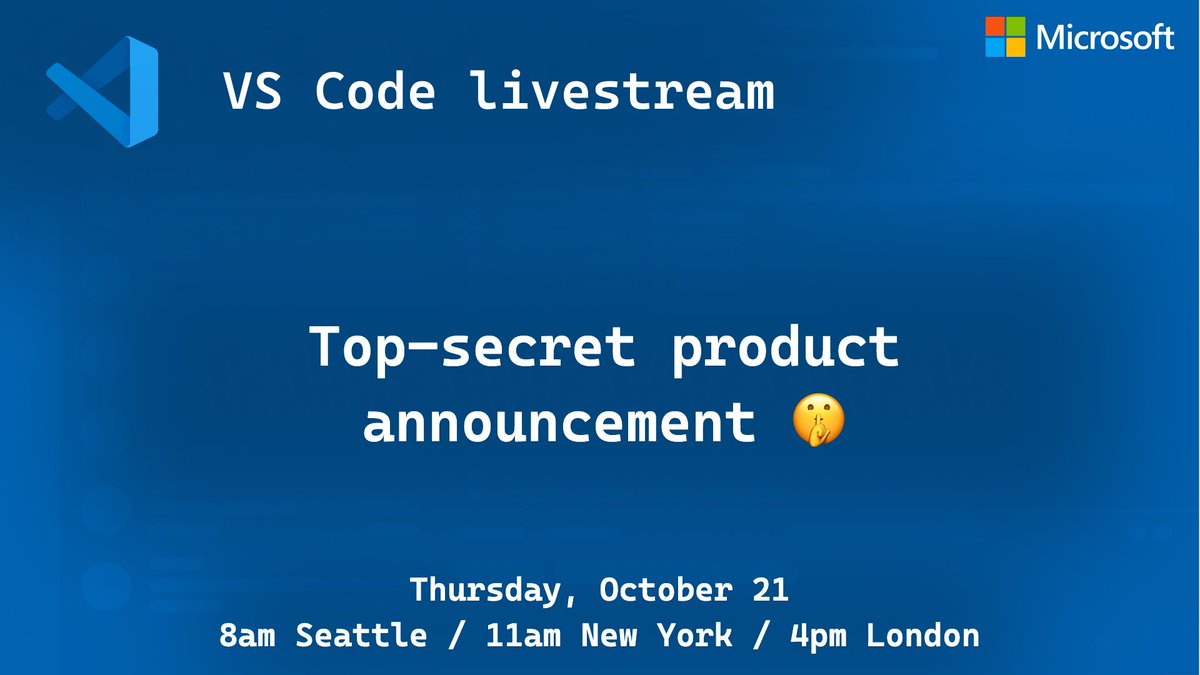 🤐 New, top-secret product announcement coming next week. Can't wait to share more with you, so don't miss our next event 🤩
Livestream info 👉 aka.ms/code-livestrea…