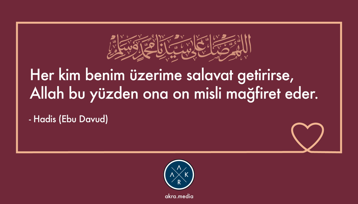 Her kim benim üzerime salavat getirirse, Allah bu yüzden ona on misli mağfiret eder.
Hadis (Ebu Davud)
#MevlidKandili