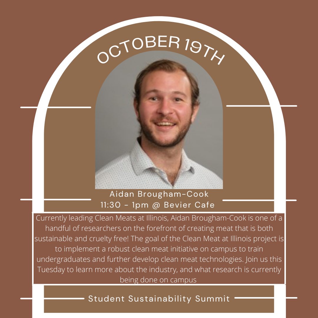 uiuc_sslc's tweet photo. Coming up this Tuesday: hear from Aidan Brougham-Cook as he tells us about the mission of Clean Meat at Illinois! https://t.co/GY8C16Alrp