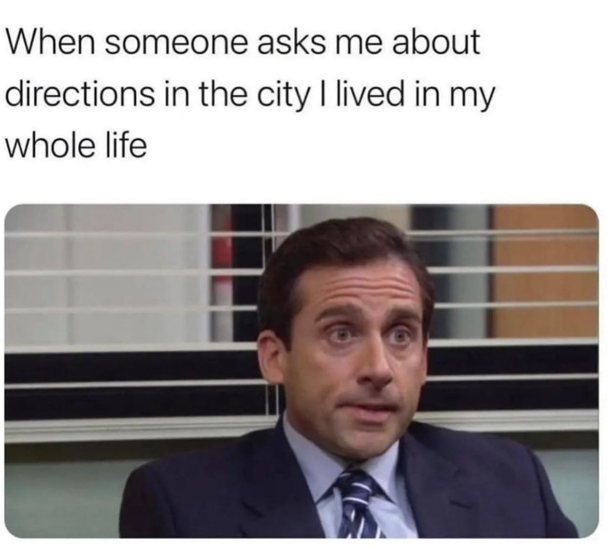 You think I even know where I am!?!?