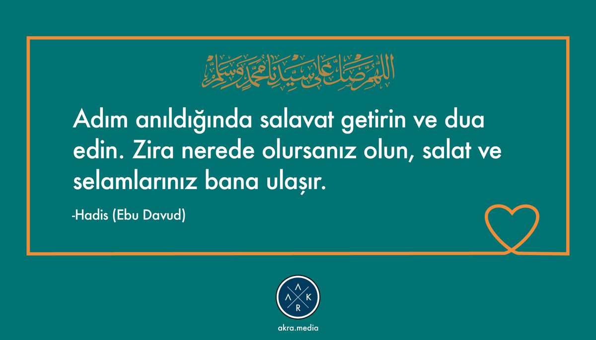 Adım anıldığında salavat getirin ve dua edin. Zira nerede olursanız olun, salat ve selamlarınız bana ulaşır.
Hadis (Ebu Davud)

#MevlidKandili