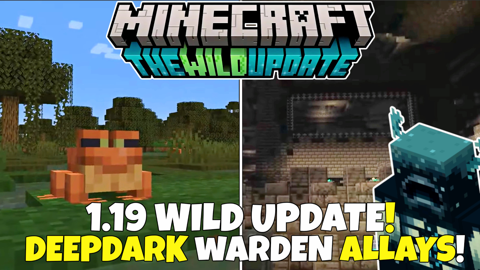 Minecraft 1.19 : The Wild Update 