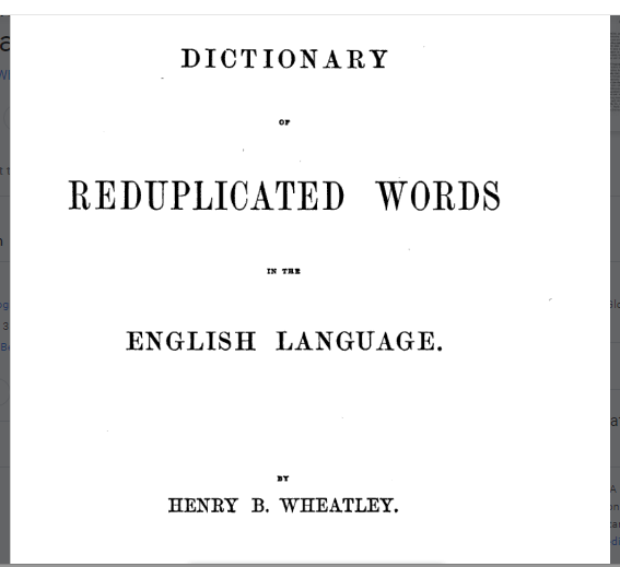 writremont's tweet photo. #reduplicated
...so, that's what you call them
Here are some favorites to whet your appetite
fingle-fangle
slang-wranger (watch out for these...)
tiddle-taddle
fingle-fangle
pibble-pabble
hub-bub
#words #conlangs #linguistic #reduplication
https://t.co/V8oRffesIh fid-fad! https://t.co/pxZs0WpBBk