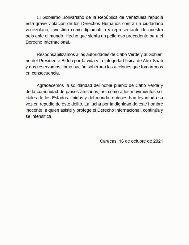 De inmediato, la Cancillería de la República Bolivariana de Venezuela, emite comunicado de confirmación por parte de familiares y RECHAZO a la consumación del secuestro de nuestro diplomático Alex Saab a los Estados Unidos ¿Dónde está la Carta de las Naciones Unidas?