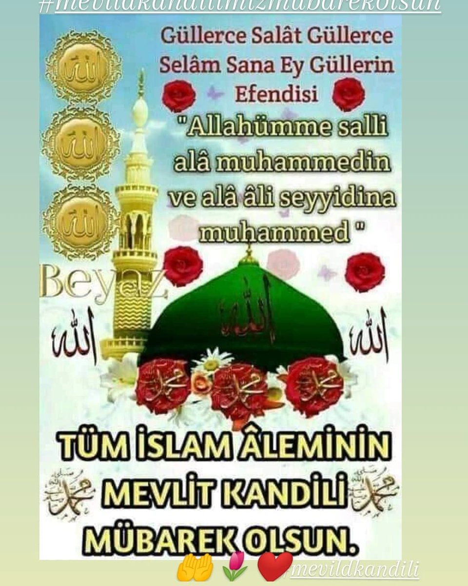 BirsenKasap's tweet photo. 🌷Mevlid Kandilimiz Mübarek  Dualarınız kabul, nice nice Kandillere erişmek dileğiyle, Hayırlara vesile olsun inşallah🤲Vefat etmiş sevdiklerimizin kabirleri nur mekanları cennet çiçek olsun, dualarla uyusunlar inşallah😞🤲🤲Allaha emanet olun 🤲🤲🌷🇹🇷🌷🇹🇷🌷🇹🇷 #MevlidKandili https://t.co/BSywYN0wVD
