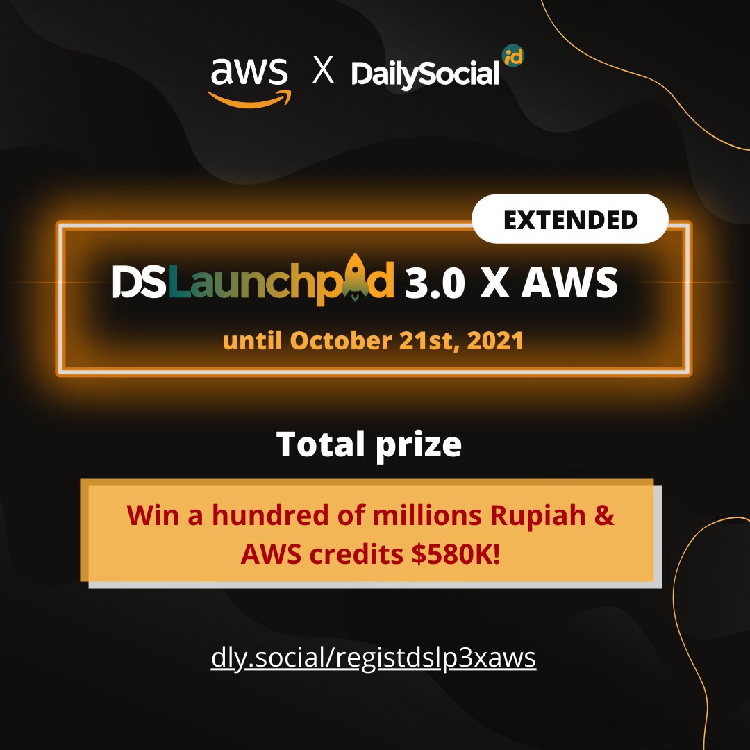 dailysocial's tweet photo. The registration of DSLaunchpad 3.0 X AWS has been extended!
Submit your idea and win BIG PRIZES of a hundred million Rupiahs and AWS credit up to $580K.
Don't miss the chance, drop your idea here:
https://t.co/hQV9V9Tgm2
#DSStartup #DSLaunchpad #AWS #IncubatorProgram https://t.co/NG5Tq4TSqY