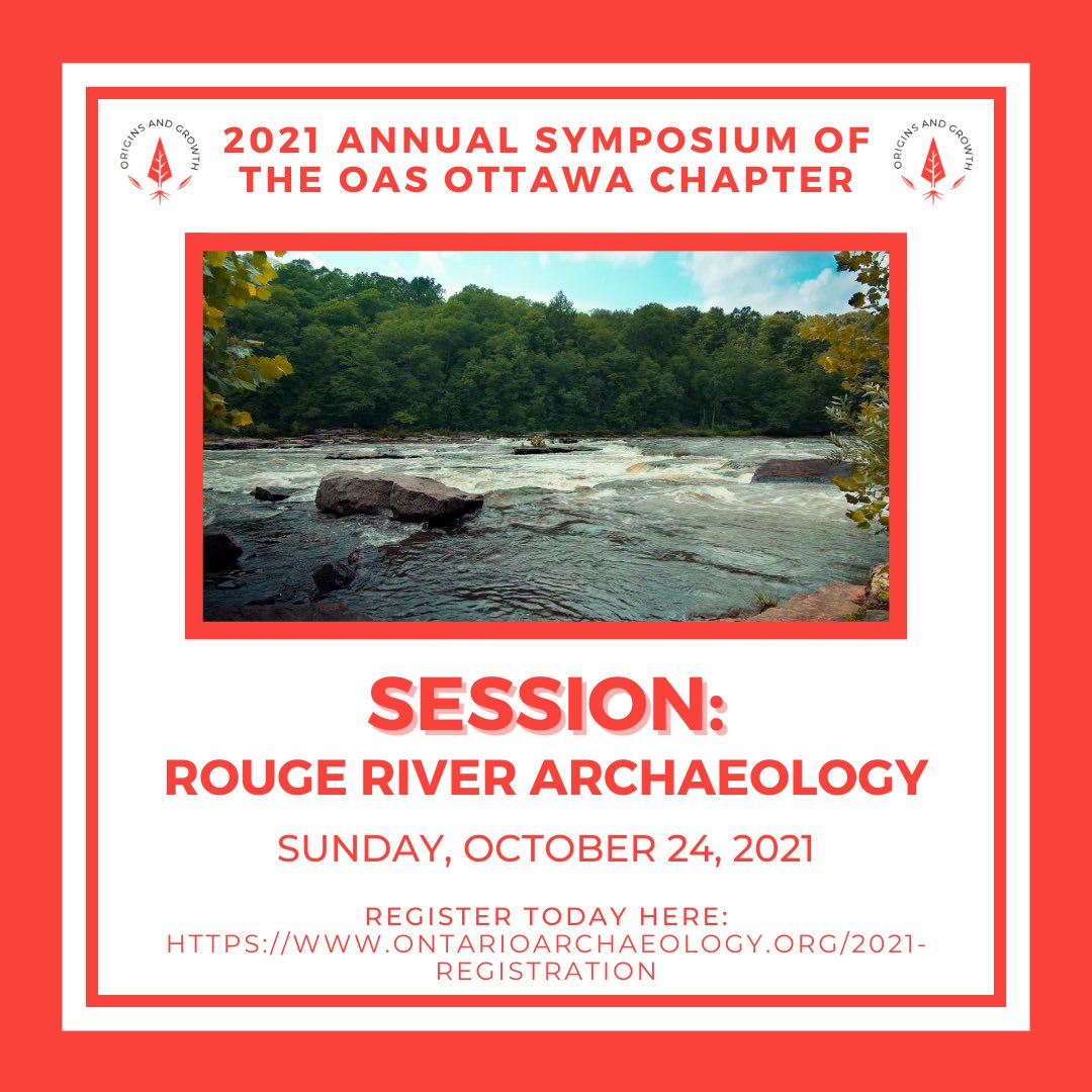 The Ottawa Chapter of the Ontario Archaeological Society is excited to present, “Rouge River Archaeology”, a session as part of the 2021 Annual Symposium. It will be taking place on Sunday, October 24, 2021. To register, please visit: ontarioarchaeology.org/2021-registrat….