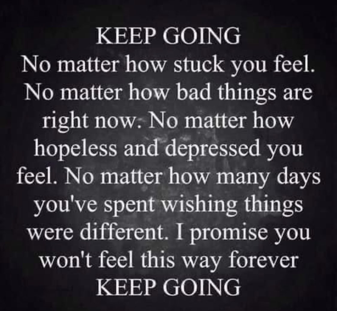 Keep going no matter bad your situation maybe, it won’t be like this forever. #keepmotivated #keepinspired