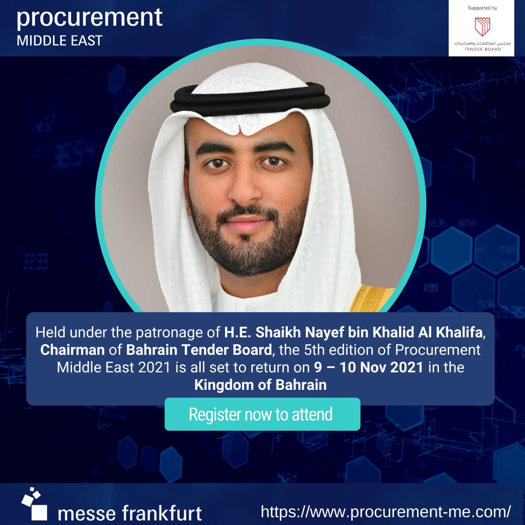 Procurement Middle East (@procurementme1) on Twitter photo Held under the patronage of H.E. Shaikh Nayef bin Khalid Al Khalifa, Chairman of Bahrain Tender Board, the 5th edition of Procurement Middle East 2021 is all set to return on 9 – 10 Nov 2021 in the Kingdom of Bahrain.
Register now tinyurl.com/tesusete
to attend
<a href="/tenderboard_bh/">Bahrain Tender Board</a> Held under the patronage of H.E. Shaikh Nayef bin Khalid Al Khalifa, Chairman of Bahrain Tender Board, the 5th edition of Procurement Middle East 2021 is all set to return on 9 – 10 Nov 2021 in the Kingdom of Bahrain.
Register now tinyurl.com/tesusete
to attend
<a href="/tenderboard_bh/">Bahrain Tender Board</a>