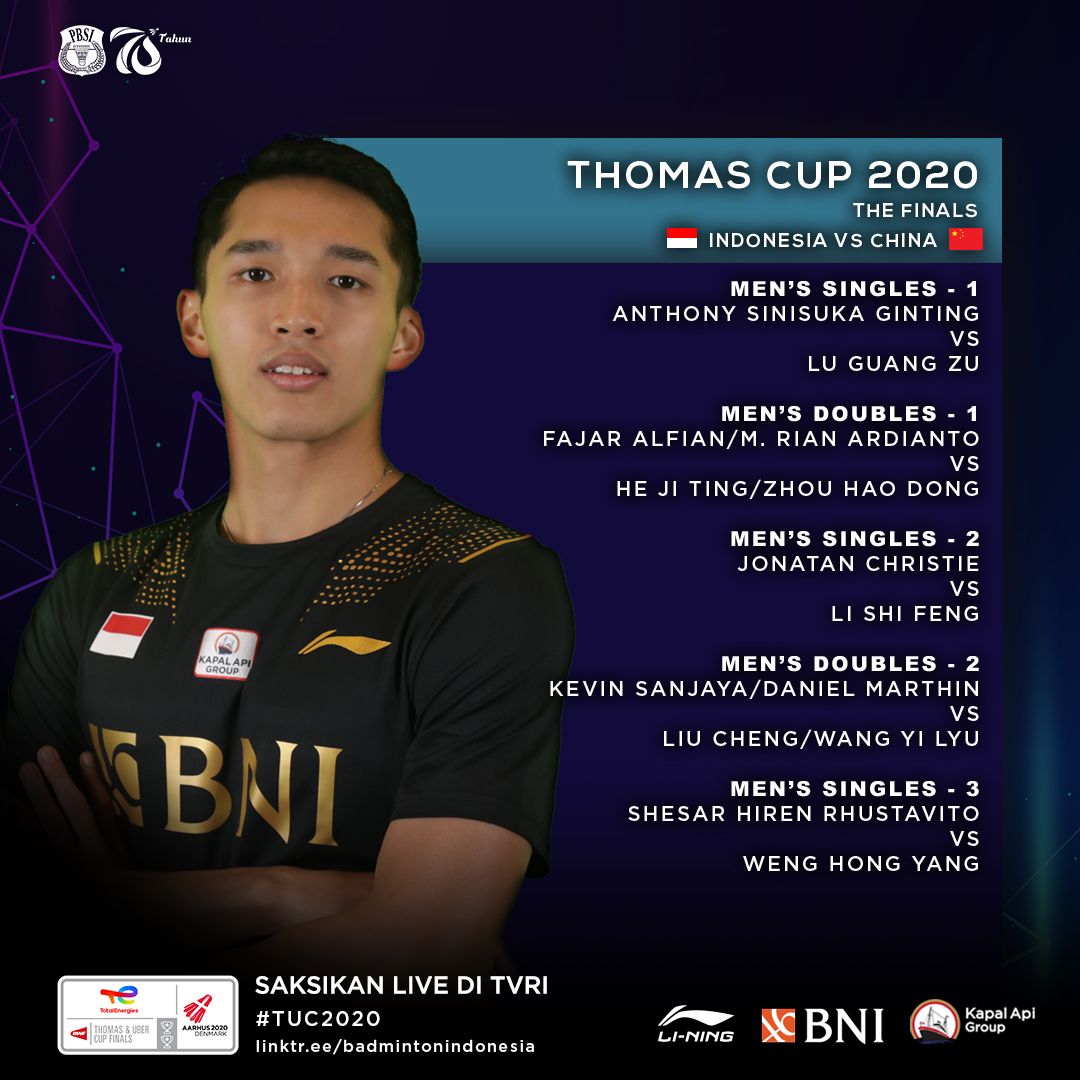 Line up Indonesia vs China.

Ayo satukan doa dan kekuatan, dukung tim Indonesia raih juara Piala Thomas untuk ke-14 kalinya.

INDONESIA BISA, INDONESIA JUARA!

#BadmintonIndonesia #TUC2020 #ThomasCup #ThomasCup2020