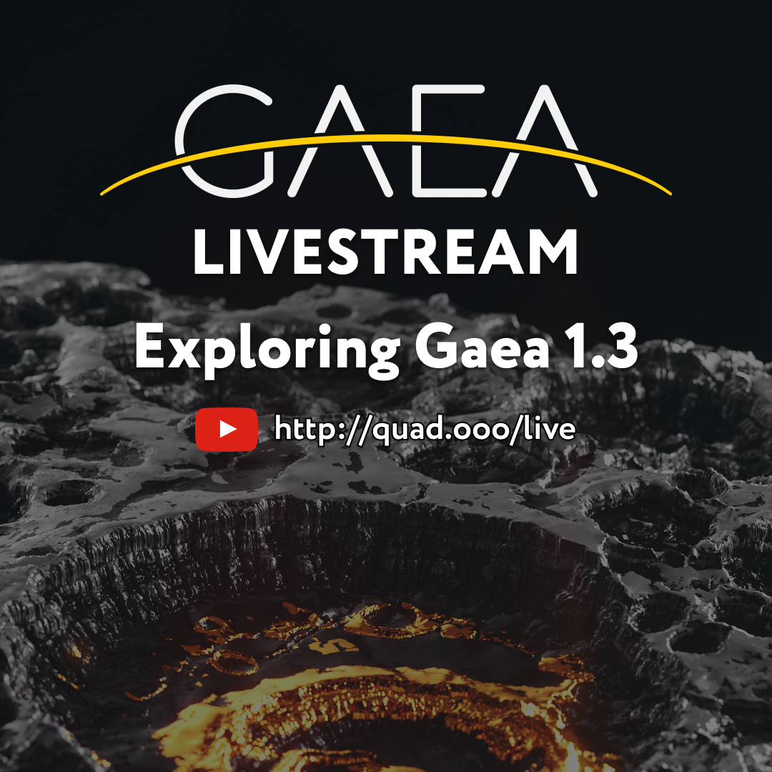 Come hang out with us as we talk Gaea 1.3, how we worked on the top requested items, our favorite new features, and more! Head over to quad.ooo/live to set a reminder and check when we go live in your local time.