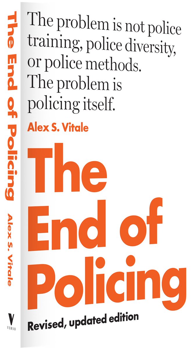 avitale's tweet photo. Revised and expanded 2nd edition will be out in December from @VersoBooks. Let me know if you're interested in a copy for reviews, podcasts, course adoptions, etc. New sections on violence, academic complicty w police, and abolitionist theory. https://t.co/saEu26cUh3