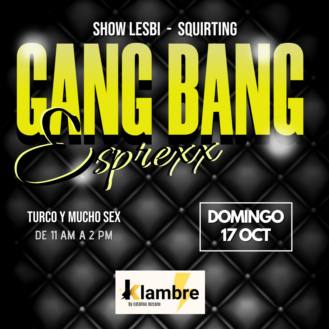 SABEMOS QUE DEBES VOLARTE. Domingo 17 de Octubre, De 11 ama 2 pm, GANG BANG EXPRESS, Show Lesbi - Squirting, Turco y mucho Sex, Parejas 30mil, Singles 40mil MUJERES NO COVER Info y Reservas 3012433350