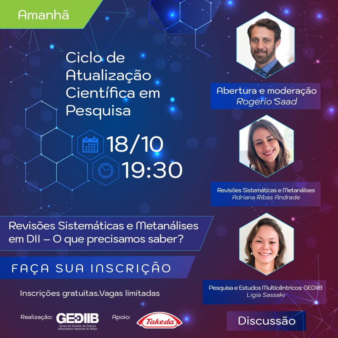 gediib_oficial's tweet photo. ⚠ Amanhã (18/10), às 19h30
➡ Atualização Científica em Pesquisa
🏆 Revisões Sistemáticas e Metanálises em DII – O que precisamos saber?
👉 Inscrições abertas: https://t.co/oR6I4A4gNj
.
.
#gediib #dii https://t.co/e56oBQxpwI
