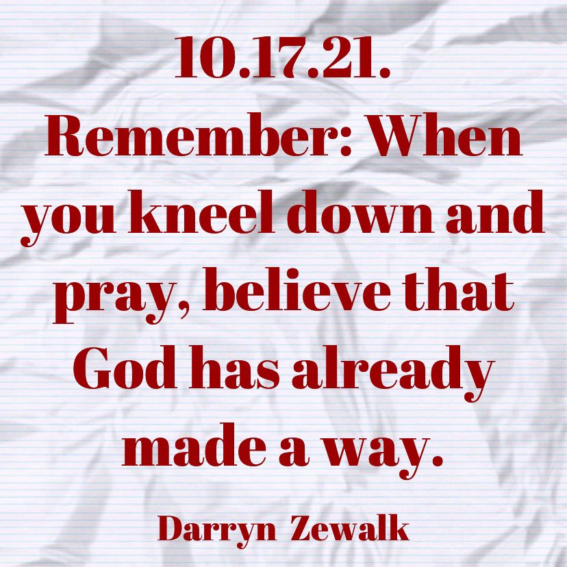 darrynzewalk's tweet image. When you kneel down and pray, believe God has already made a way. #stayencouraged