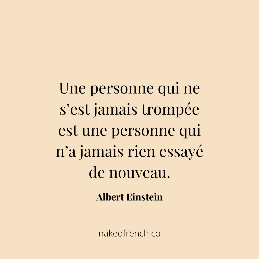 asknakedfrench's tweet photo. A person who has never been wrong is a person who has never tried anything new 🙌🏼

- Albert Einstein
#frenchlanguage https://t.co/wCcQ8AZWTq