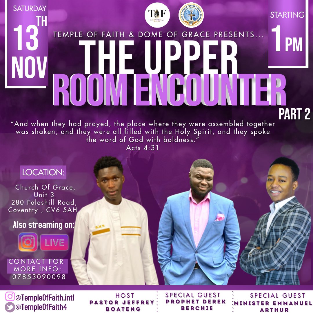 TempleOfFaith4's tweet photo. UPPER ROOM ENCOUNTER PART TWO 

Time 🕐:1pm 
Date 🗓:13th November 
Location📍:280 Foleshill road unit 3, CV6 5AH 

This is an event not to be missed!!Do not come alone invite someone 🤩🔥 
For any enquiries please do not hesitate to or DM us https://t.co/POMq20SQzk
