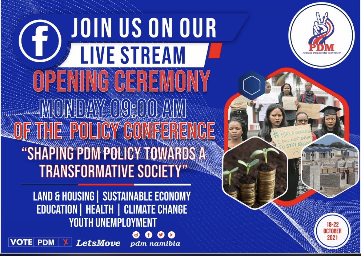 Join us virtually as we open our week long Policy Conference in Otjiwarongo tomorrow. Setting the ideological clarity and putting our policy ahead of our politics. PDM lead others follow.
