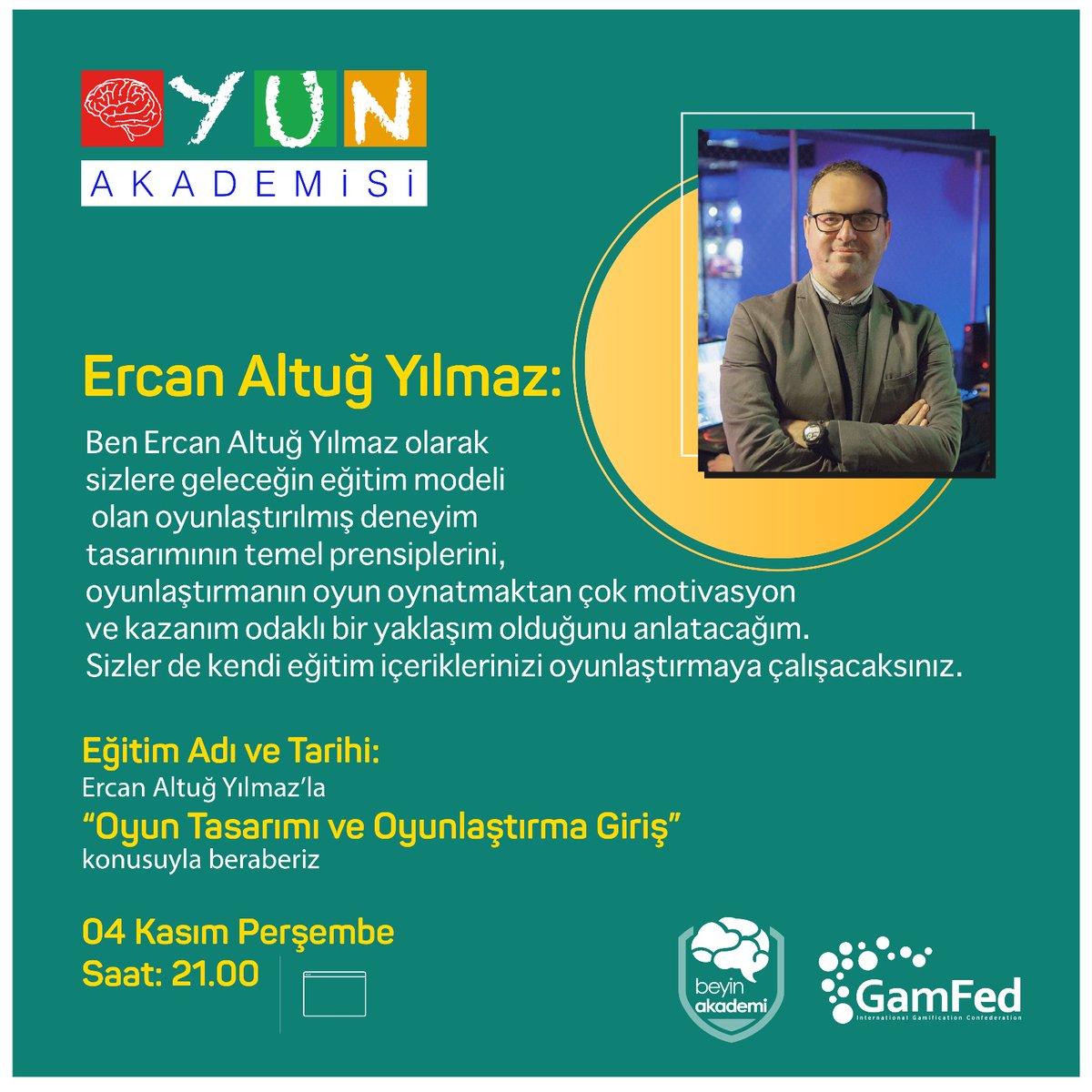 Oyun Akademisi 1. Seviye “Expert Gamer” Eğitimi yoğun istek üzerine Kasım Programıyla 3. Kez sizlerle!

Bu yolculuğa siz de çıkmak isterseniz; bit.ly/OA1SEG3 linkinden kayıt olabilirsiniz.