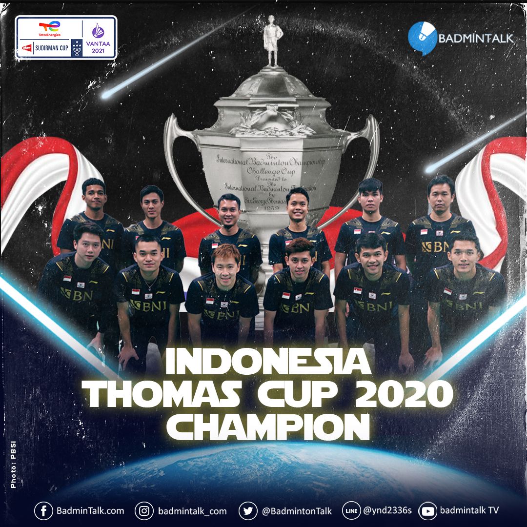 BadmintonTalk's tweet image. BREAKING: INDONESIA have won the Thomas Cup for the first time in NINETEEN years.

FOURTEEN-time CHAMPION

NINETEEN YEARS OF WAIT IS OVER!

1958: 🥇
1961: 🥇
1964: 🥇
1970: 🥇
1973: 🥇
1976: 🥇
1979: 🥇
1984: 🥇
1994: 🥇
1996: 🥇
1998: 🥇
2000: 🥇
2002: 🥇
2020: 🥇
#ThomasCup2020