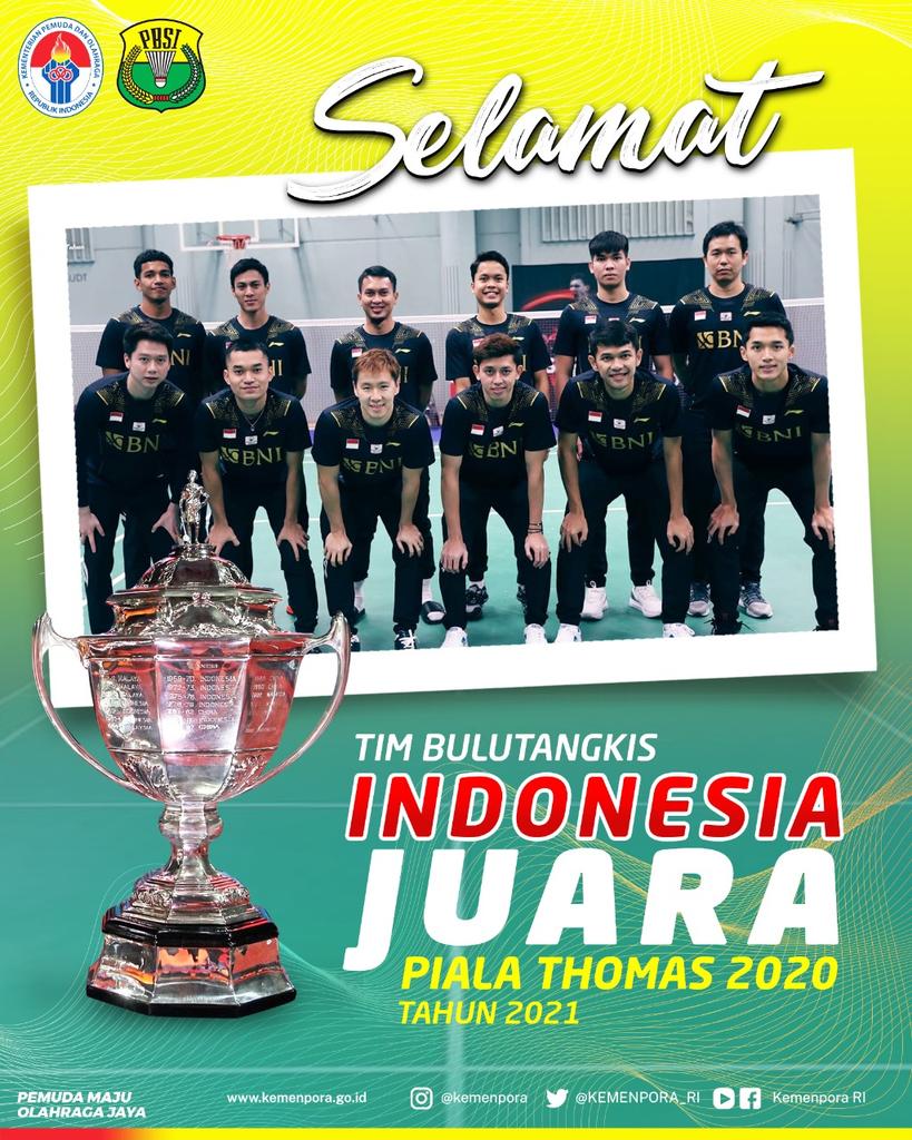 — Tim Bulutangkis Indonesia berhasil membawa pulang Piala Thomas 2020 Tahun 2021! Tim Indonesia berhasil mengungguli Tim Cina dengan 3 poin kemenangan sekaligus. Selamat! Indonesia bangga, Indonesia Juara!

#Kemenpora
#ThomasUber2020
#PemudaMajuOlahragaJaya