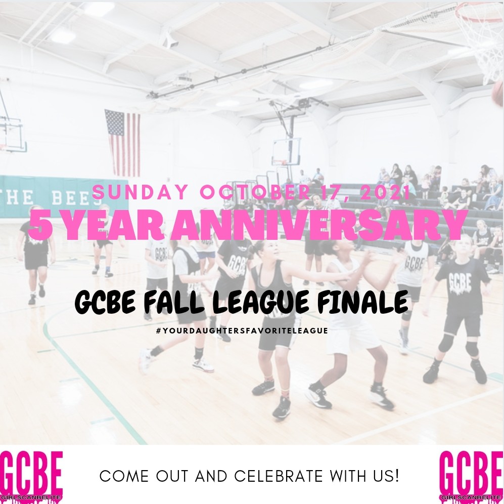 FALL LEAGUE FINALE #GCBE
#CELEBRATINGYEAR5