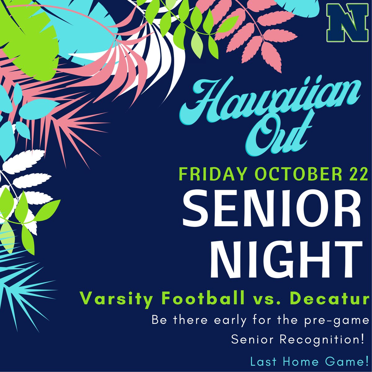It’s Senior Week! Be there early  Friday night as we honor all the Seniors that have worked so hard to make Friday nights amazing. Hawaiian Out! 🌺 #seniornight #lasthomegame #hawaiianout