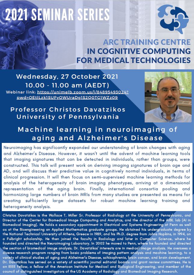 Join us on Wednesday 27 October at 10.00 am (AEDT) for the final webinar in our 2021 series presented by Professor Christos Davatzikos from the University of Pennsylvania. 'Machine learning in neuroimaging of aging and Alzheimer's Disease'. 
unimelb.zoom.us/j/84895493024?…