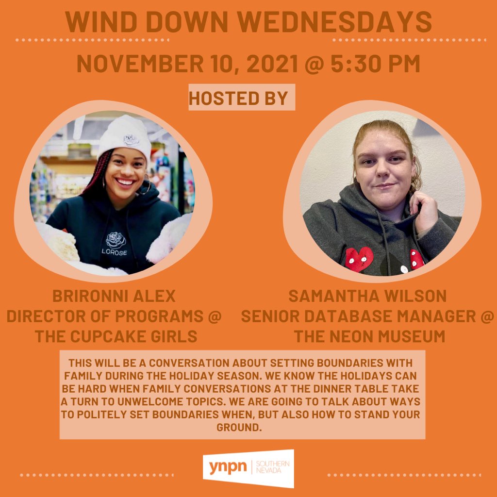 Join us Wednesday, November 10, at 5:30 pm for our monthly series: Wind-Down Wednesdays. This month’s discussion will be led by YNPN Board Members Samantha Wilson and Brironnie Alex. The conversation will focus on setting boundaries during the holiday season. Come wind down!