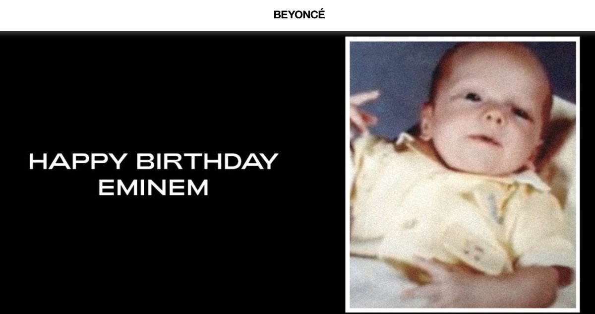 ShadyTimes's tweet photo. Beyonce wishes Happy Birthday to Eminem from her official site ❤️
https://t.co/AZ7NiCkohV https://t.co/nAN4BsnWgh