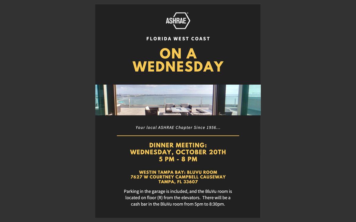 Oct. 20th Dinner Meeting - David Dears presenting on Motion Control Design Considerations for Grooved Piping Systems in Commercial Buildings. 

Location: Westin Tampa Bay: Bluvu Room
Cost: $50 members, $55 for non-members &amp; day of purchase

ashrae-fwc.org/events/ashrae-…
