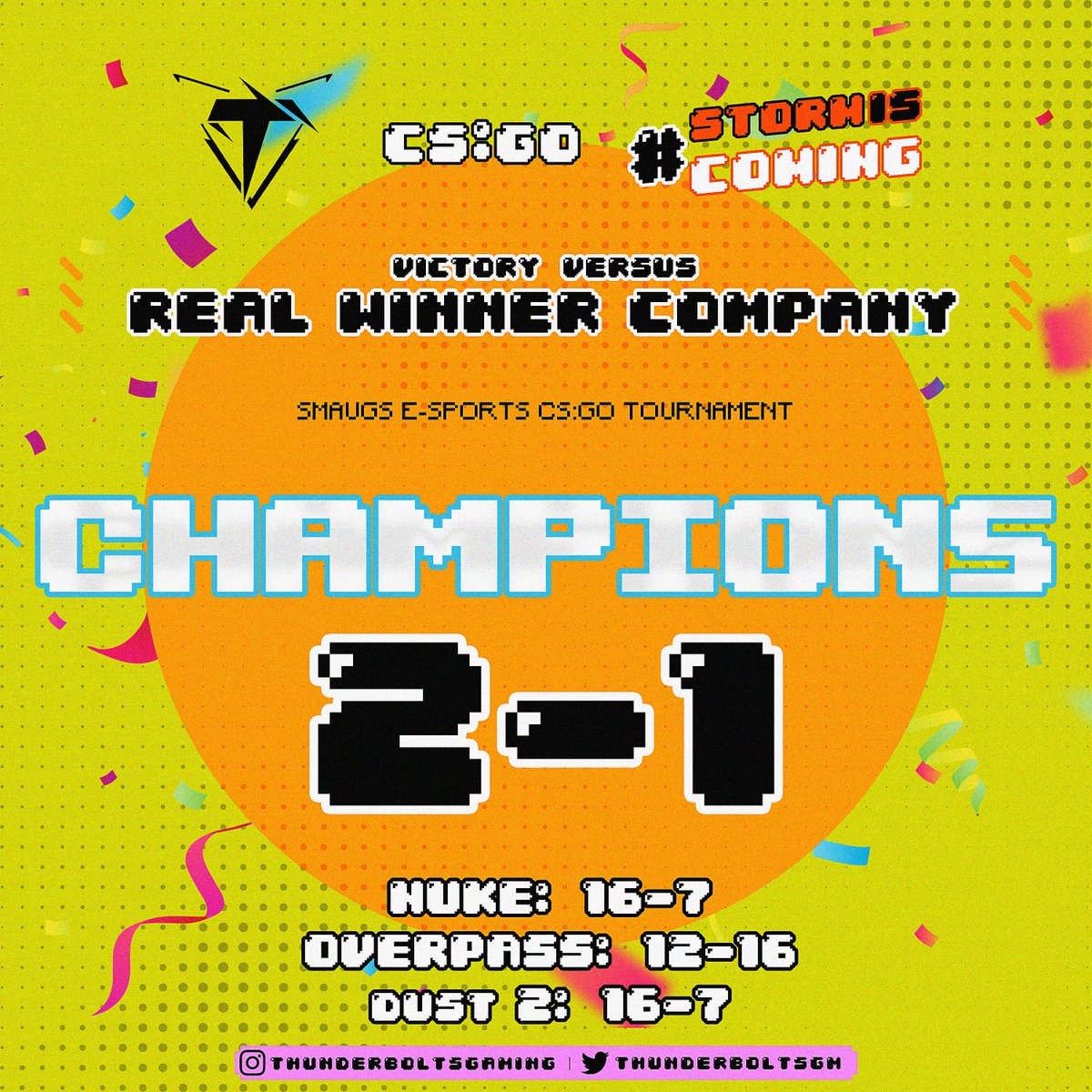 ŞAMPİYON!🏆

Smaugs E-Sports CS:GO Turnuvası finalinde Real Winner Company ekibini 2-1 yenerek şampiyon oluyoruz!💪

Rakibimizi tebrik ederiz.

#stormiscoming⚡️