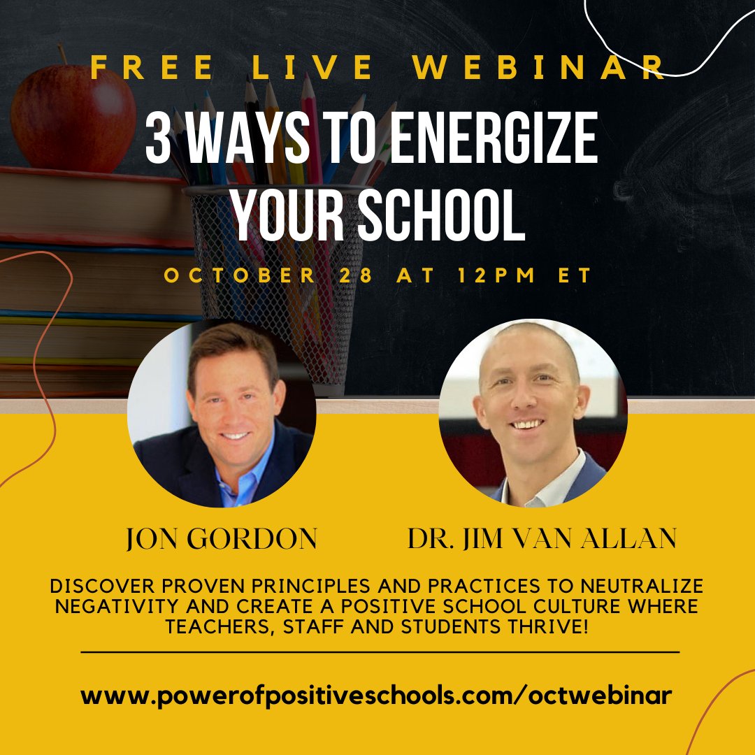 JonGordon11's tweet photo. Teachers / Educators: Join me and @JimVanAllan for a FREE live webinar on October 28th. We'll be sharing practical ways to neutralize negativity and create a positive school culture where teachers, staff and students thrive! Sign up at https://t.co/rKFjostYP7 (Share and invite) https://t.co/D1UVTOxJ5P