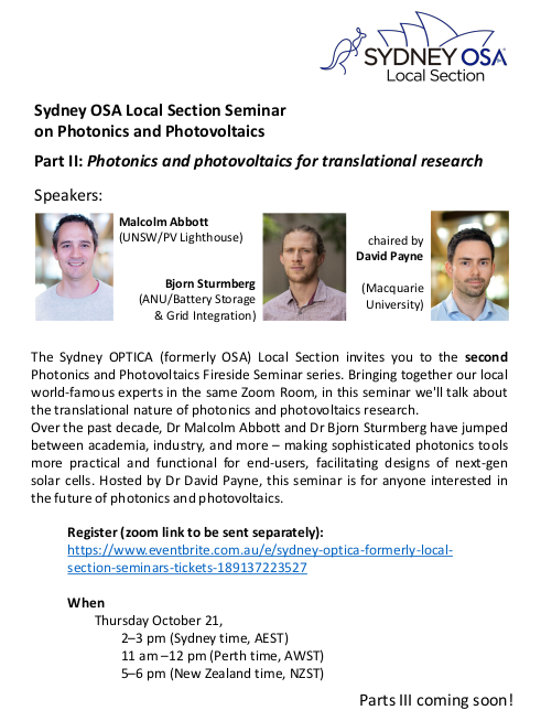 SydneyLocalOSA's tweet image. Our second Photonics and Protovoltaics Seminar in 2021:
October 21, 2–3 pm (Sydney time, AEDT), zoom (please register for link at bit.ly/3G61xho) to hear our experts discuss photonics and photovoltaics for translational research!