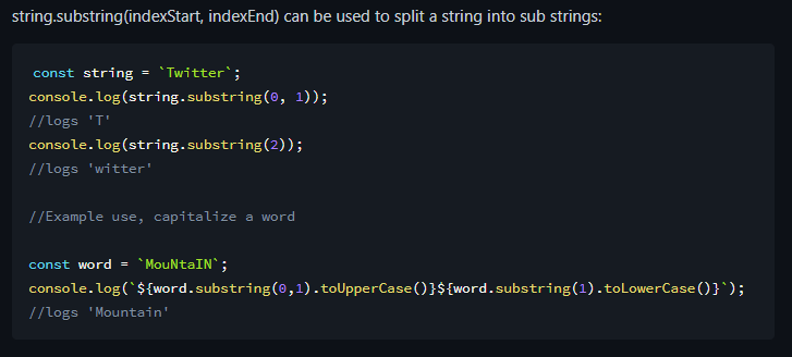 alexmitchelldev's tweet image. Use the string.substring() method to split a string into sub strings! 

This is great for string manipulation, for example to capitalize or fix casing on a string 👇👇

#javascript #learntocode