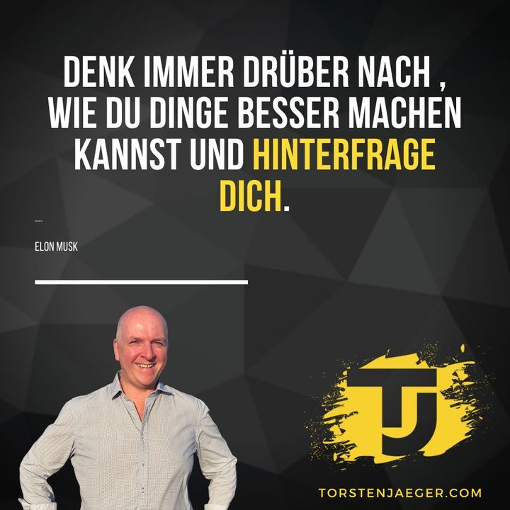 Denk immer drüber nach, wie du Dinge besser machen kannst und "Hinterfrage dich". bit.ly/3a8tM00