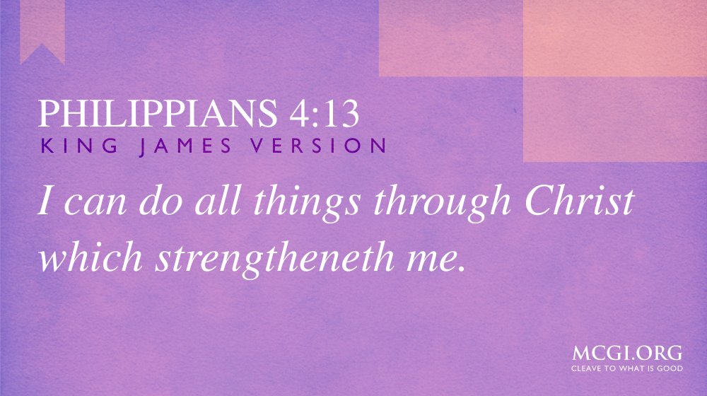 mcgidotorg's tweet photo. I can do all things through Christ which strengtheneth me.

(Philippians 4:13, KJV https://t.co/zp2UrHSxL5