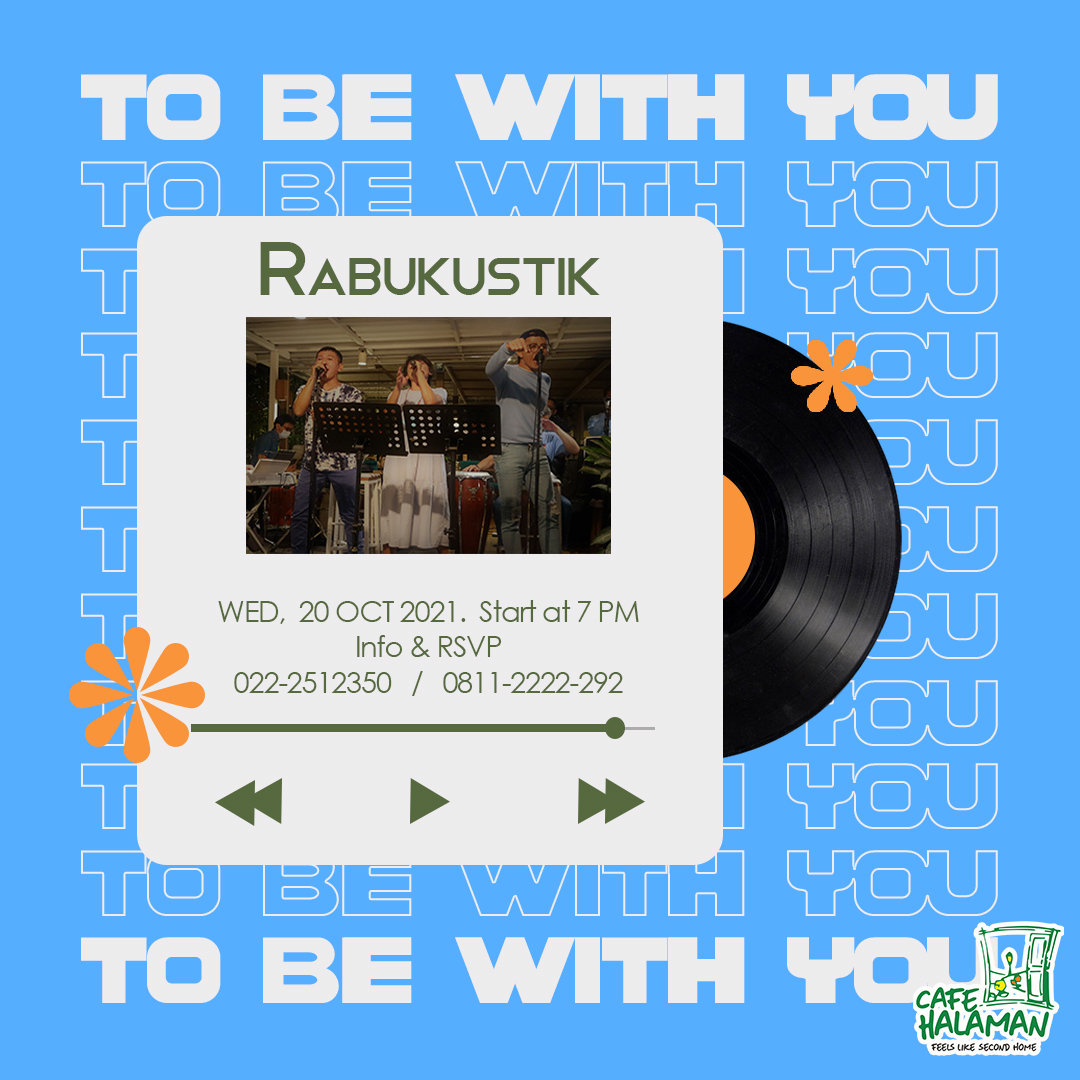 To Be With You !

Rabukustik kembali menemani Rabu Malam teman-teman pada tanggal 20 Oktober 2021.

Segera hubungi kami dan nikamti keseruan dan keceriaan Rabukustik!✨