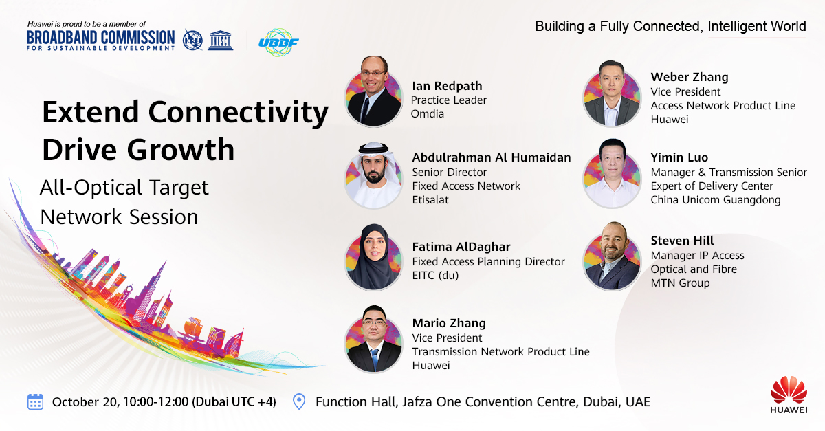 Huawei's tweet image. During the ongoing pandemic, home broadband services and enterprise private lines have grown in demand. Join our All-Optical Target Network Session on Oct 20, 10:00-12:00 (Dubai UTC +4) to find out how #AllOpticalTargetNetwork tinyurl.com/4atwz3ue #UBBF